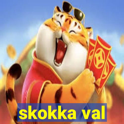 skokka val